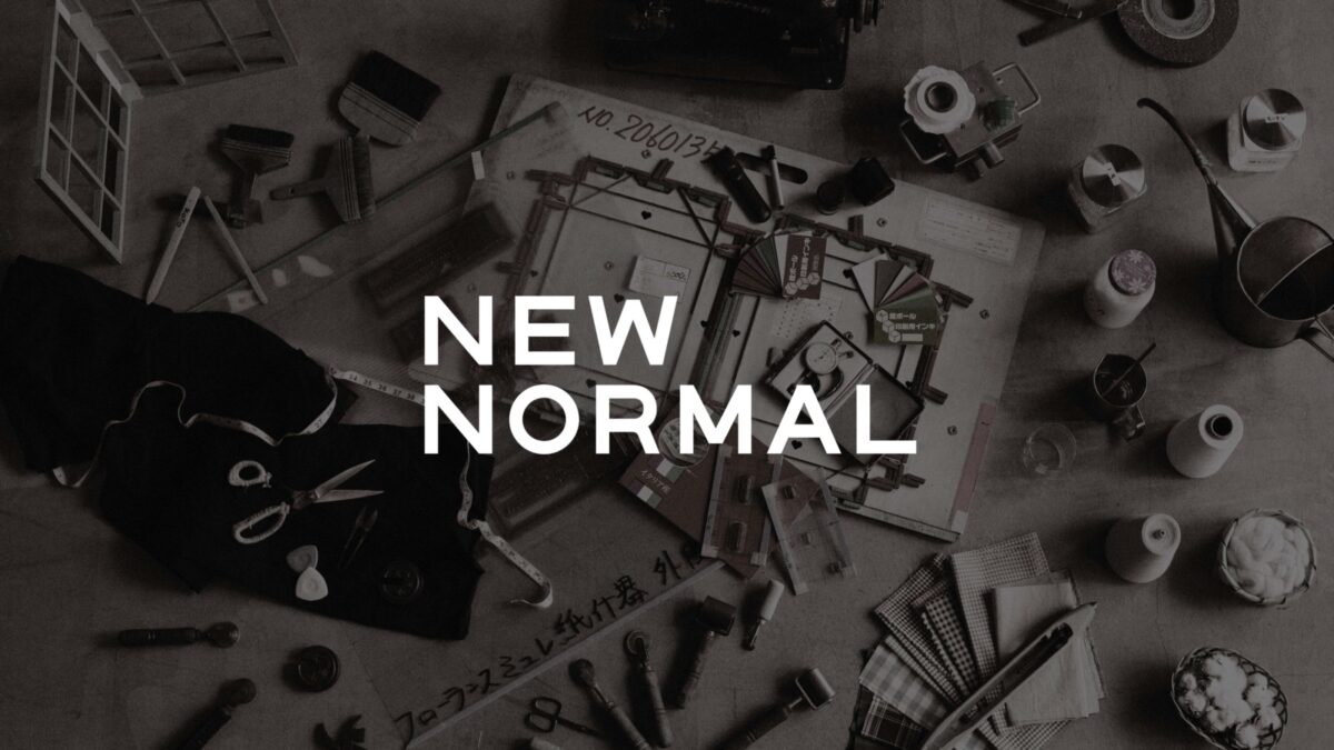 NEW NORMAL 6 が始動